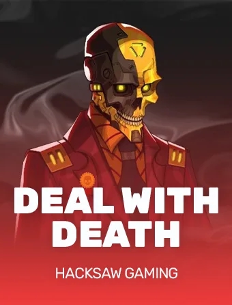 Deal With Death Hacksaw Gaming